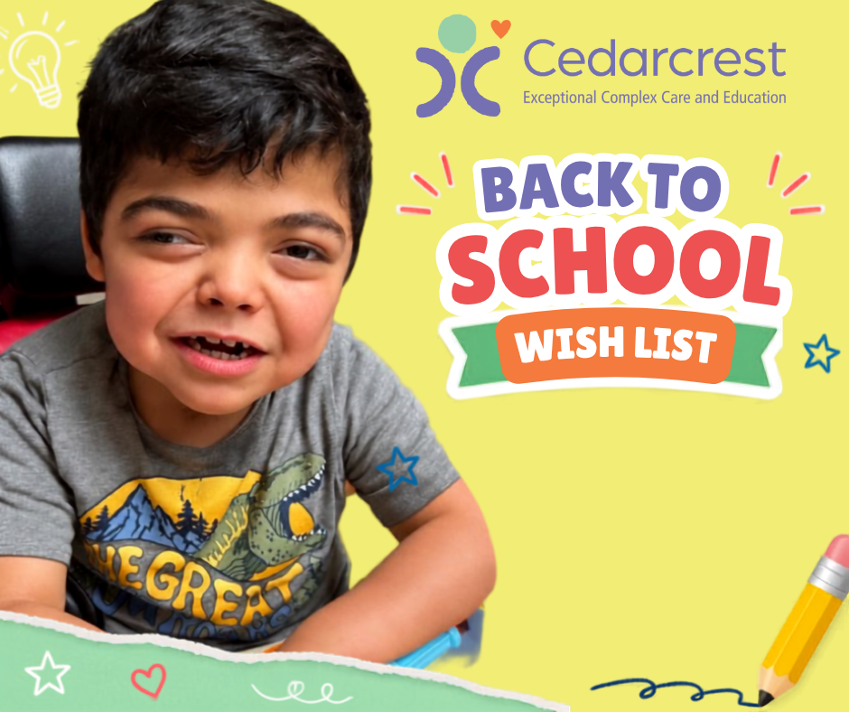 Smiling child in a wheelchair, Back to School Wish List sign, Cedarcrest logo, colorful background.